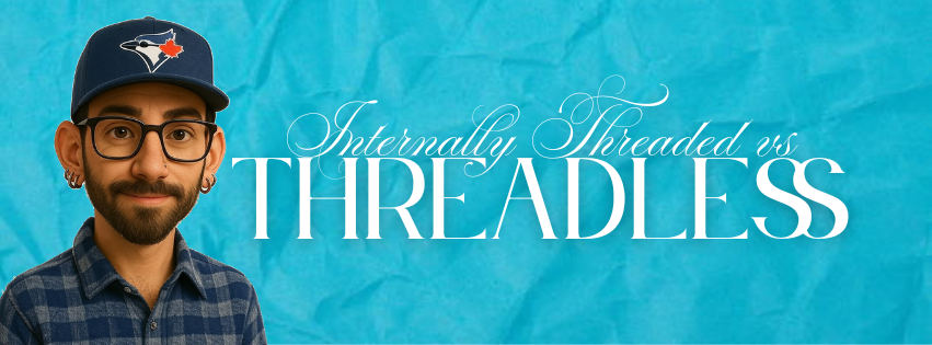 Internally Threaded vs. Threadless Jewelry: What’s the Difference?
